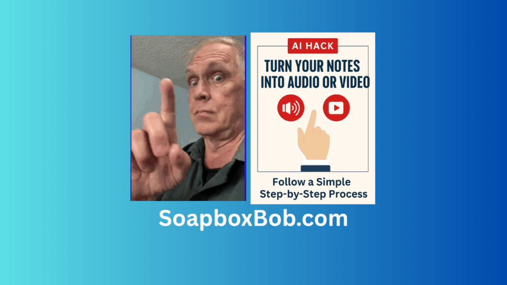 turn notes into audio or video